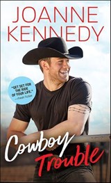Cowboy Trouble - Joanne Kennedy - 9781402247118
