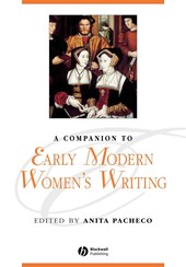 A Companion to Early Modern Women's Writing