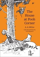 The House at Pooh Corner (Winnie-the-Pooh – Classic Editions) - A. A. Milne - 9781405255820