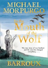 In the Mouth of the Wolf - Michael Morpurgo - 9781405292733