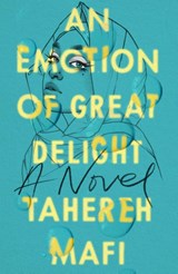 An Emotion Of Great Delight - Tahereh Mafi - 9781405298261