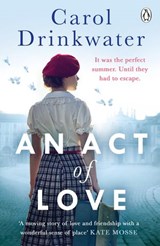 An Act of Love - Carol Drinkwater - 9781405933377