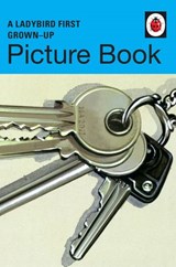 A Ladybird First Grown-Up Picture Book - Jason Hazeley ; Joel Morris - 9781405934442