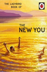 The Ladybird Book of The New You - Jason Hazeley ; Joel Morris - 9781405934459
