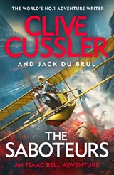 The Saboteurs - Clive Cussler ; Jack du Brul - 9781405946575