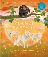 Planet Earth III - Leisa Stewart-Sharpe - 9781405946735