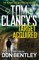 Tom Clancy’s Target Acquired - Don Bentley - 9781405947633