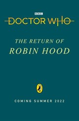 Doctor Who: The Return of Robin Hood - Paul Magrs ; Doctor Who - 9781405952316