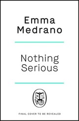 Nothing Serious - Emma Medrano - 9781405953498