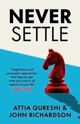 Never Settle - John Richardson ; Attia Qureshi - 9781405971652