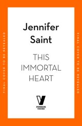 This Immortal Heart - Jennifer Saint - 9781405973717