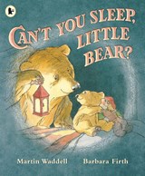 Can't You Sleep, Little Bear? - Martin Waddell - 9781406353037