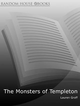 The Monsters of Templeton - Lauren Groff - 9781407011103