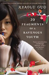 20 Fragments of a Ravenous Youth - Xiaolu Guo - 9781407013022