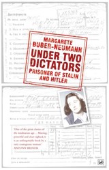 Under Two Dictators: Prisoner of Stalin and Hitler - Margarete Buber-Neumann - 9781407018362