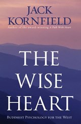 The Wise Heart - Jack Kornfield - 9781407025742