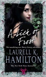 A Lick Of Frost - Laurell K Hamilton - 9781407038162