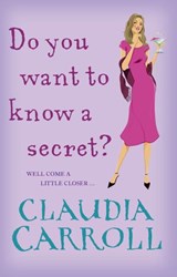 Do You Want to Know a Secret? - Claudia Carroll - 9781407040462