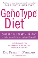 The GenoType Diet - Dr Peter D'Adamo ; Catherine Whitney - 9781407041186