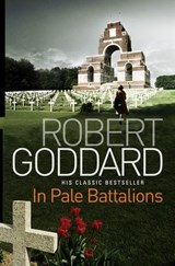 In Pale Battalions - Robert Goddard - 9781407055206