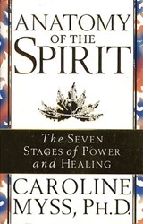 Anatomy Of The Spirit - Caroline Myss - 9781407056982