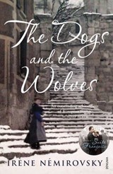 The Dogs and the Wolves - Irène Némirovsky - 9781407065397