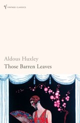 Those Barren Leaves - Aldous Huxley - 9781407065670