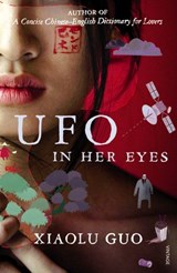 UFO in Her Eyes - Xiaolu Guo - 9781407074627