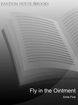 Fly in the Ointment - Anne Fine - 9781407083926