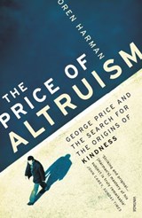 The Price Of Altruism - Oren Harman - 9781407085241