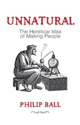 Unnatural - Philip Ball - 9781407085777