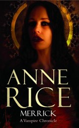 Merrick - Anne Rice - 9781407097749