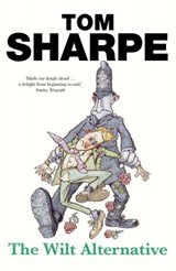 The Wilt Alternative - Tom Sharpe - 9781407099903