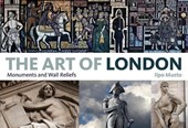 The Art of London: Monuments and Wall Reliefs