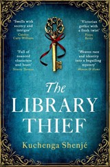 The Library Thief - Kuchenga Shenje - 9781408726839