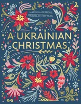 A Ukrainian Christmas - Yaroslav Hrytsak ; Nadiyka Gerbish - 9781408728413