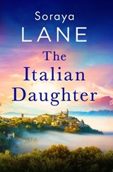 The Italian Daughter - LANE,  Soraya - 9781408728758
