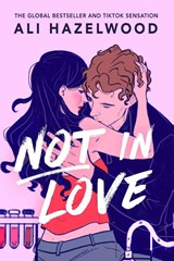 Not in Love - Ali Hazelwood - 9781408728901