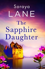 The Sapphire Daughter - Soraya Lane - 9781408729663