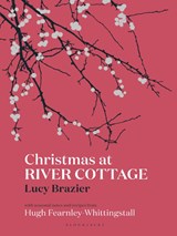 Christmas at River Cottage - Lucy Brazier ; Hugh Fearnley-Whittingstall - 9781408873564