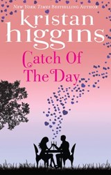 Catch of the Day - Kristan Higgins - 9781408914120