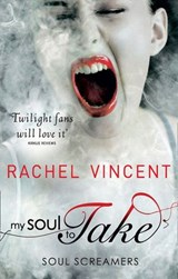 My Soul to Take - Rachel Vincent - 9781408935002