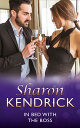 In Bed With The Boss - Sharon Kendrick - 9781408940426
