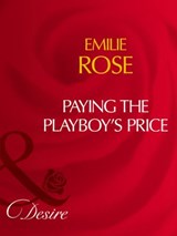 Paying The Playboy's Price (Trust Fund Affairs, Book 1) (Mills & Boon Desire) - Emilie Rose - 9781408942246