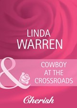 Cowboy At The Crossroads (Home on the Ranch, Book 24) (Mills & Boon Cherish) - Linda Warren - 9781408944783