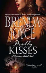 Deadly Kisses (A Francesca Cahill Novel, Book 2) - Brenda Joyce - 9781408953099