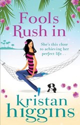 Fools Rush In - Kristan Higgins - 9781408953228
