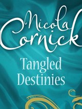 Tangled Destinies: The Larkswood Legacy (Regency, Book 12) / The Neglectful Guardian - Nicola Cornick ; Anne Ashley - 9781408954317