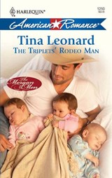 The Triplets' Rodeo Man (The Morgan Men, Book 2) (Mills & Boon Love Inspired) - Tina Leonard - 9781408958278