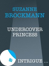 Undercover Princess - Suzanne Brockmann - 9781408962268